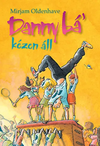 Danny bá' kézen áll Akció