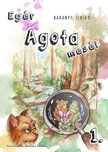 Egér Ágota meséi 1. Gyors kiszállítás