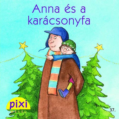 Anna és a karácsonyfa Ne maradj le