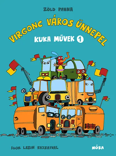 Akciós ár Kuka művek 1. - Virgonc Város ünnepel