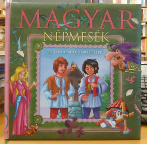 Magyar népmesék és tanulságos történetek Kedvezményes ár