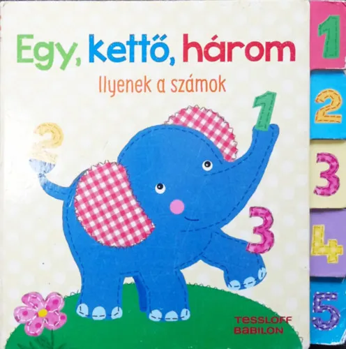 Legjobb ár Egy, kettő, három - ilyenek a számok (18 hónapos +)
