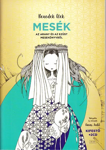 Bestseller Mesék (Az Arany és az Ezüst mesekönyvből)- Kifestővel és 2 CD melléklettel