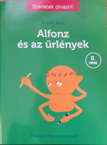 Alfonz és az űrlények II. rész (Nemes Anna rajzaival) Kiárusítás