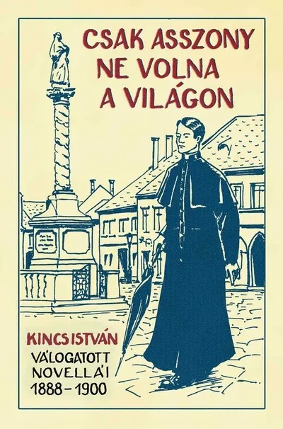 Ne maradj le Csak asszony ne volna a világon