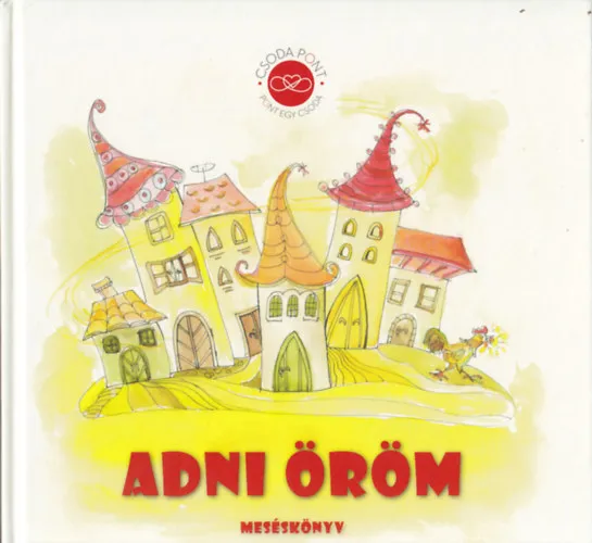 Adni öröm - Meséskönyv Végkiárusítás