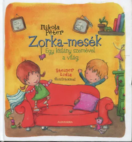 Vedd meg online Zorka-mesék - Egy kislány szemével a világ