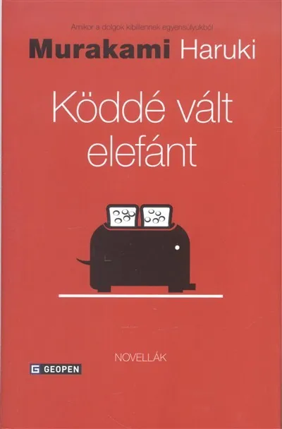 Köddé vált elefánt - Novellák Legnépszerűbb