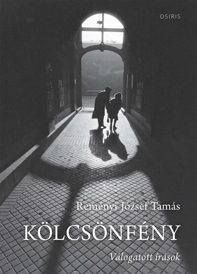 Korlátozott ajánlat Kölcsönfény - Válogatott írások