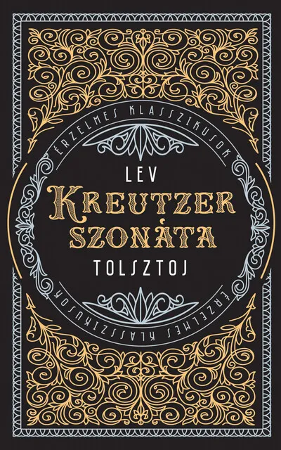 Kreutzer-szonáta - Érzelmes klasszikusok Gyors szállítás