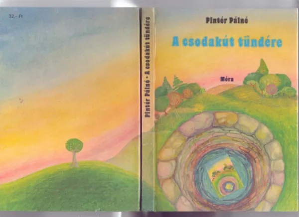 Szuper akció A csodakút tündére (2., felújított kiadás)