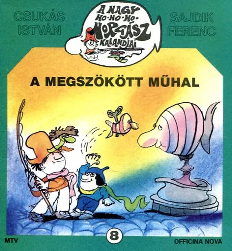 A megszökött műhal (A nagy ho-ho-ho-horgász télen) Azonnal elérhető