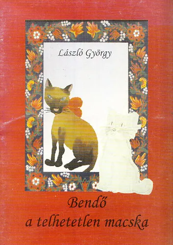 László György - Bendő a telhetetlen macska Szuper akció