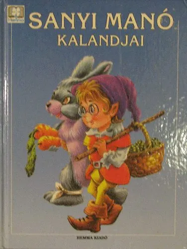 Sanyi Manó kalandjai Azonnal elérhető