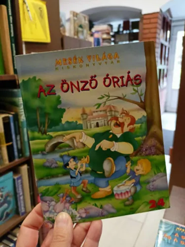 Az önző óriás-Mesék világa kiskönyvtár 24. Újdonság