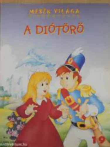 Akciós ár A diótörő (Mesék Világa kiskönyvtár)