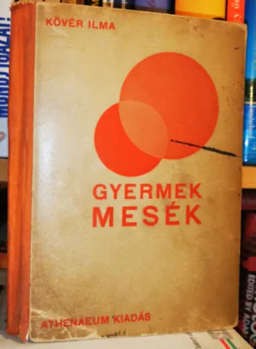 Gyermek mesék (Jó fiúk és leányok számára) Korlátozott ajánlat