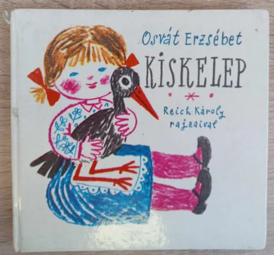 Kiskelep - Mesék, történetek (Illusztrált kiadás, Reich Károly rajzaival) Akció