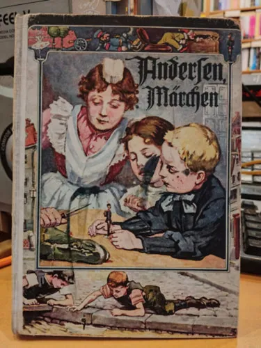 Andersen's ausgewählte Märchen Für die Jugend bearbeitet Legkelendőbb