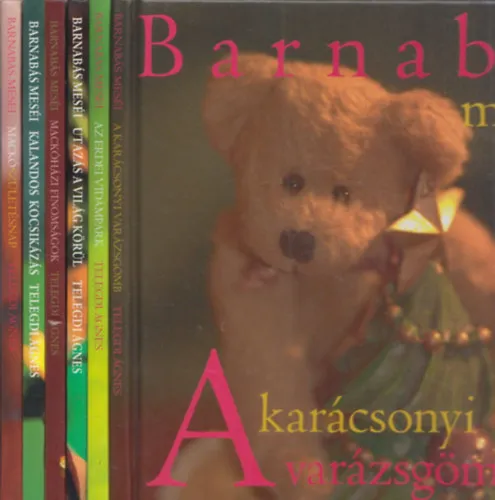 Azonnali szállítás 6 db kötet a Barnabás Meséi sorozatból: A karácsonyi varázsgömb + Az erdei vidámpark + Utazás a világ körül + Mackóházi finomságok + Kalandos kocsikázás + Mackószületésnap