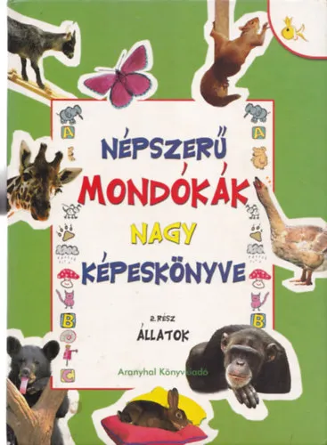 Biztonságos vásárlás Népszerű mondókák nagy képeskönyve - 2. rész, Állatok
