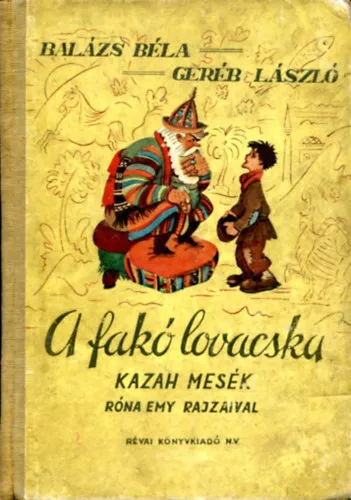 A fakó lovacska (kazah népmesék) Ne maradj le