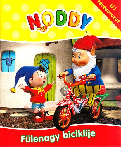 Noddy - Fülenagy biciklije Biztonságos vásárlás