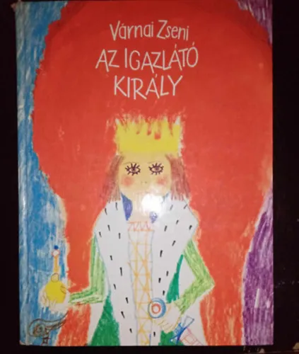 Különleges ajánlat Az igazlátó király - 23 mese Kondor Lajos színes illusztrációival
