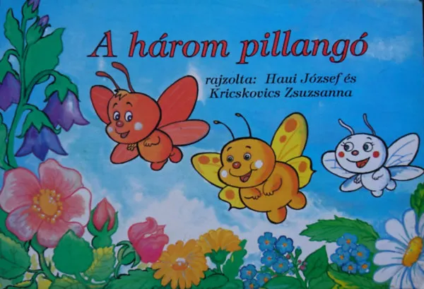 Kiárusítás A három pillangó