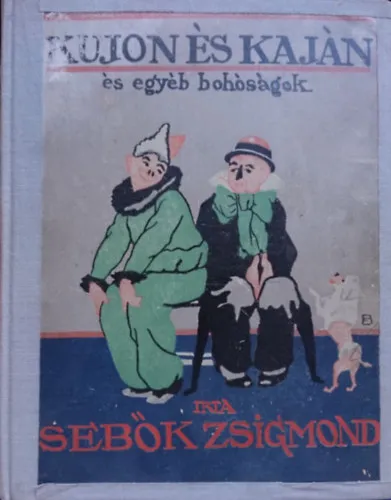 Prémium Kujon és Kaján és egyéb bohóságok