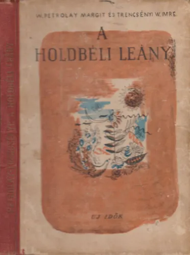 A holdbéli leány (Mesék a világ minden tájáról) Legjobb ár