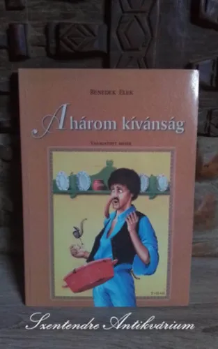 A három kívánság - Válogtott mesék Szezonális akció