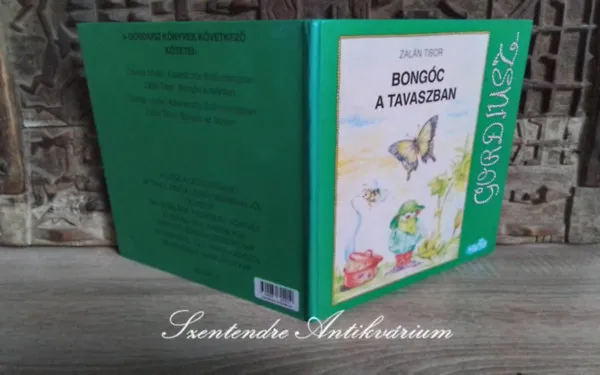 Bongóc a tavaszban (Gordiusz 2.) - Tóth Aliz illusztrációival (Saját képpel!) Legnépszerűbb