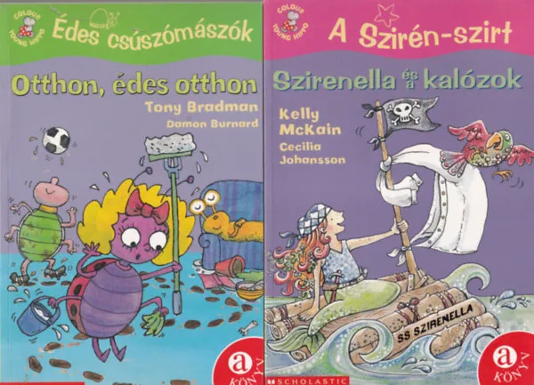 Utolsó esély 2 db mese (Colour young Hippo) A Szirán-szirt Szirenella és a kalózok, Édes csúszómászók Otthon, édes otthon