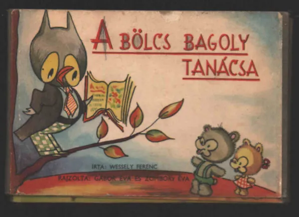 A bölcs bagoly tanácsa Kedvezményes ár