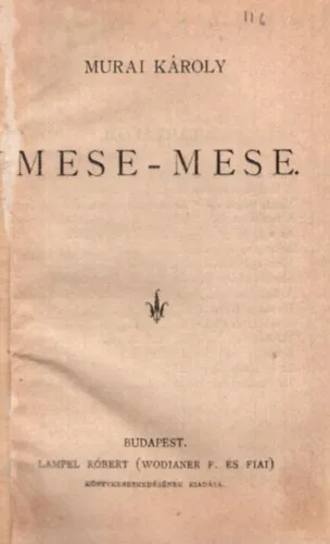 Expressz kézbesítés Mese-mese ( 1899 Magyar Könyvtár sorozat )