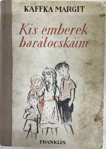 Kis emberek barátocskáim Kihagyhatatlan ajánlat