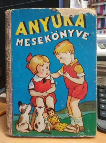 Anyuka mesekönyve Azonnal elérhető
