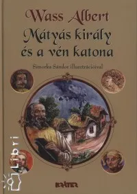 Mátyás király és a vén katona Bestseller