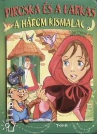 Piroska és a farkas - A három kismalac Akció