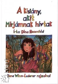 Legjobb ár A kislány, akit Mirjámnak hívtak