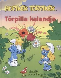 Gyors szállítás Hupikék törpikék - Törpilla kalandja