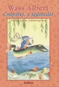 Outlet Csupafej, a jégmadár - Tavak könyve 4.