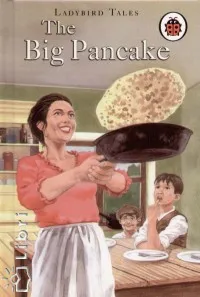 Azonnal elérhető The Big Pancake - Ladybird Tales