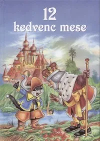 12 kedvenc mese Alacsony ár