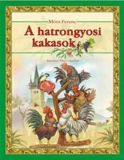A hatrongyosi kakasok Korlátozott ajánlat