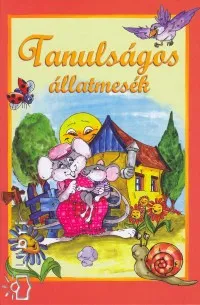 Tanulságos állatmesék Rendeld meg most