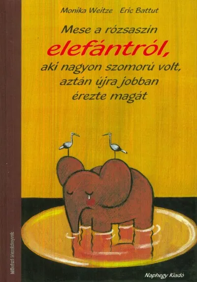 Mese a rózsaszín elefántról, aki nagyon szomorú volt, aztán újra jobban érezte magát Exkluzív ajánlat
