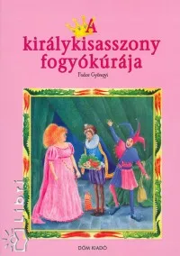 Olcsó A királykisasszony fogyókúrája