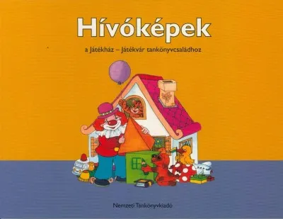 Olcsóbb Hívóképek a Játékház-Játékvár tankönyvcsaládhoz